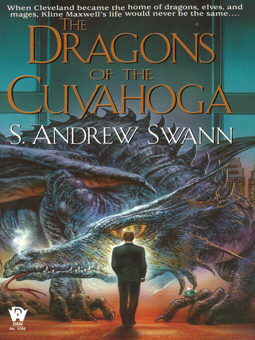 Title details for The Dragons of the Cuyahoga by S. Andrew Swann - Wait list